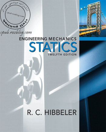 دانلود کتاب استاتیک هیبلر ویرایش 12 (Hibbeler R.C. Statitics 12th edition)
