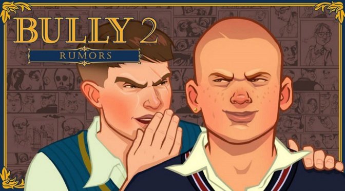 شایعات اخیر مربوط به بازی Bully 2 حقیقت نداشتند