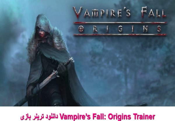 دانلود ترینر بازی Vampire’s Fall: Origins Trainer