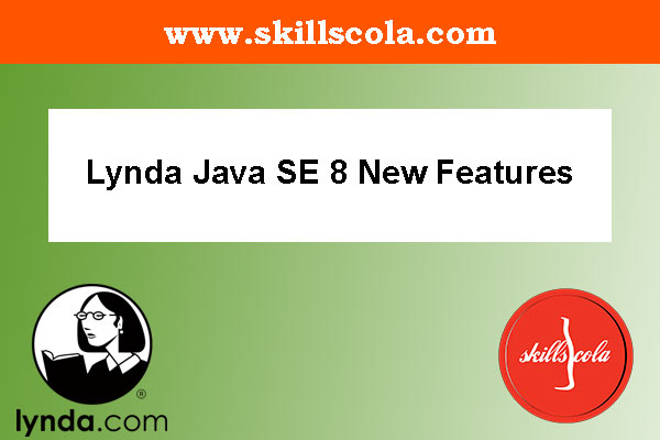 Lynda Java SE 8 New Features