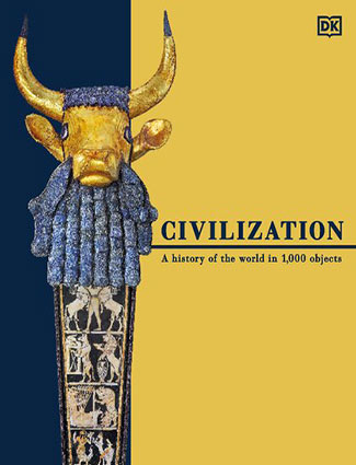 Civilization, A History of the World in 1000 Objects