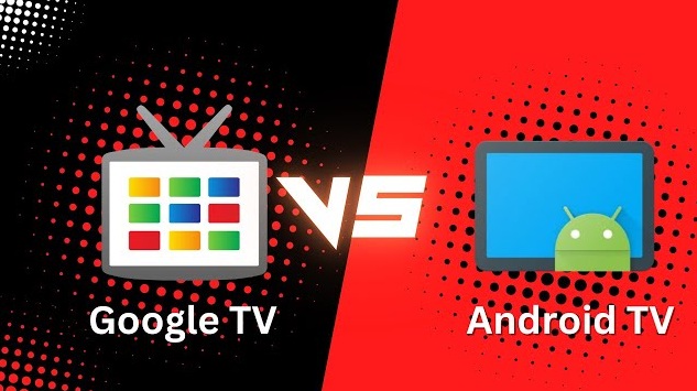 مقایسه Android TV و Google TV